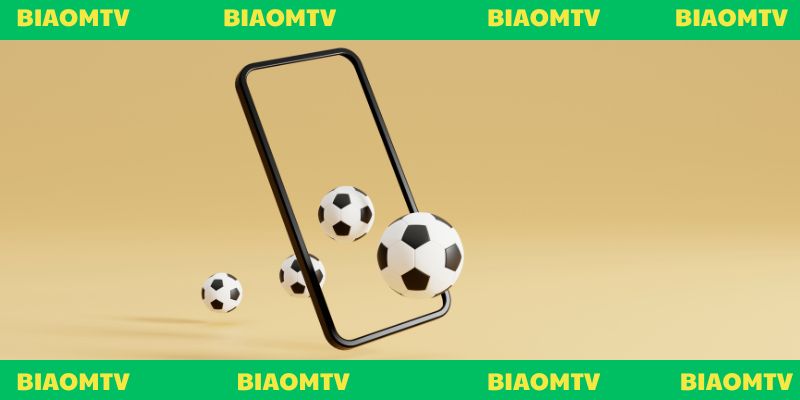Lý do nên chọn BiaomTV để xem  livescore 